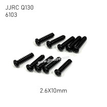 JJRC Q130 Parts Screw 2.6X10mm 6103