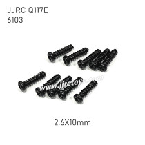 JJRC Q117E RC Car Parts Screw 2.6X10PBH 6103