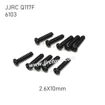 JJRC Q117F 1/16 RC Car Parts Screw 2.6X10PBH 6103