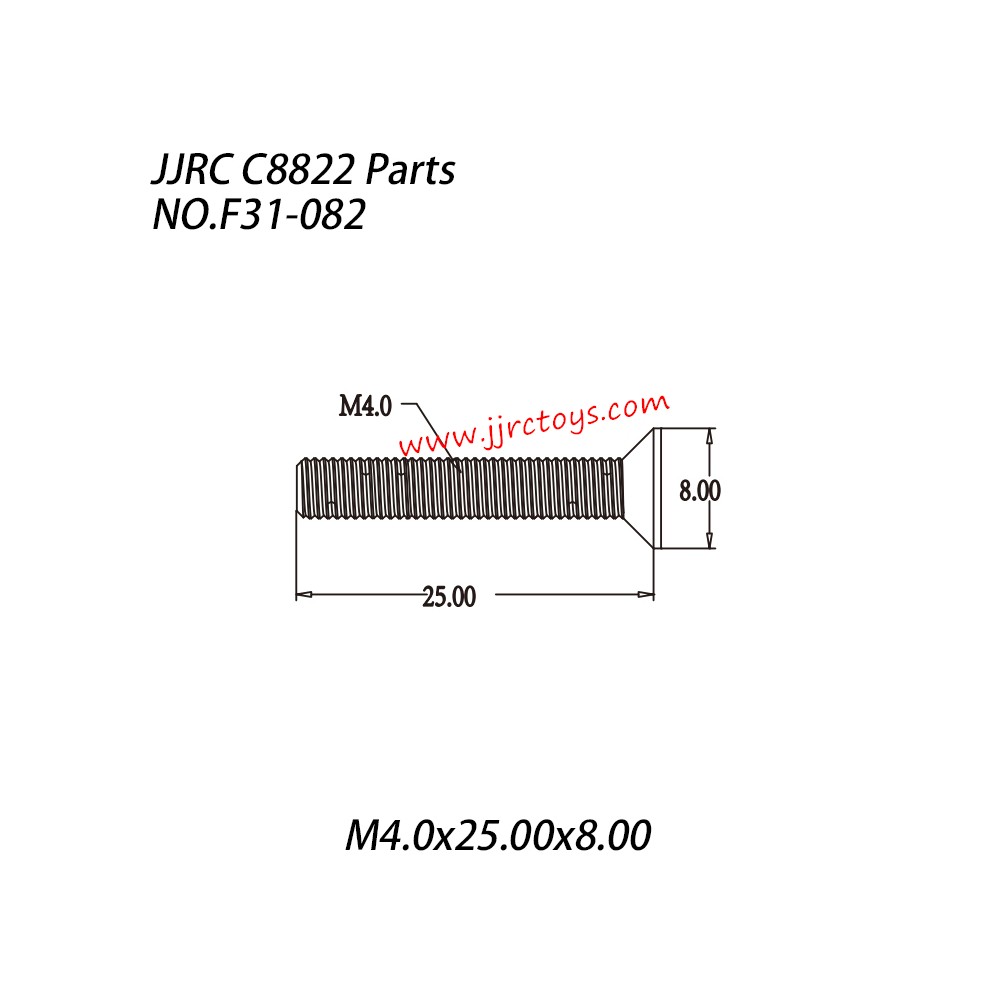 JJRC C8822 Parts Hexagon Socket Head Cap Screw (M4.0x25.00x8.00) NO.F31-082 JJRC C8822 Parts Hexagon Socket Head Cap Screw (M4.0x25.00x8.00) NO.F31-082